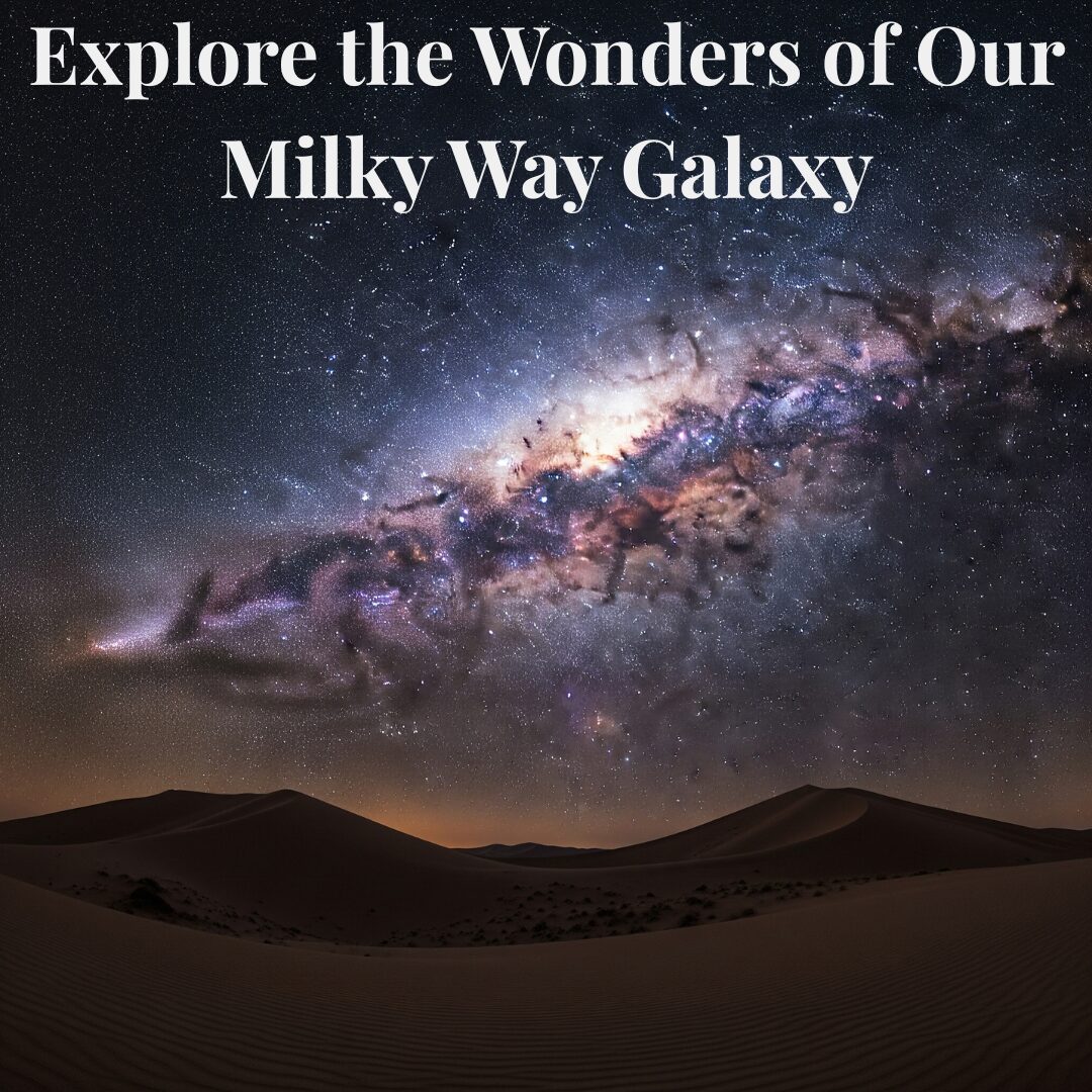 Explore The Milky Way
